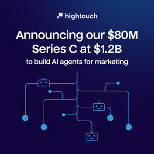 Hightouch Announces $80M Series C at $1.2B Valuation to Bring AI Decisioning to Marketers
