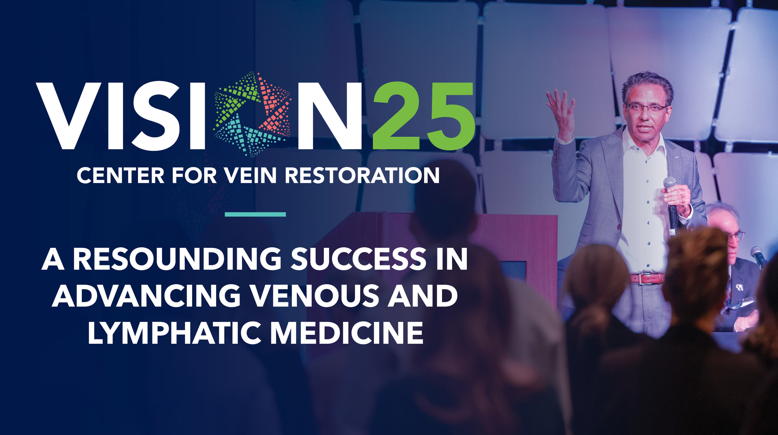 VISION 2025: A Resounding Success in Advancing Venous and Lymphatic ...