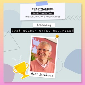 Toastmasters International Announces Matt Abrahams as its 2025 Golden Gavel Recipient