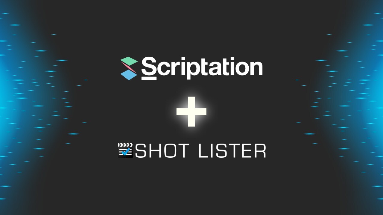 Scriptation and Shot Lister Announce Integration to Revolutionize Film & TV Production Workflows