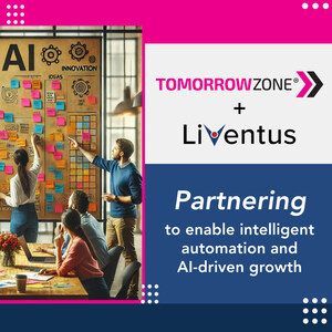 Liventus & TomorrowZone Partner to Drive AI-Powered Automation
