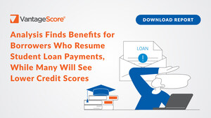 VantageScore® Analysis Finds Benefits for Borrowers Who Resume Student Loan Payments, While Many Will See Lower Credit Scores