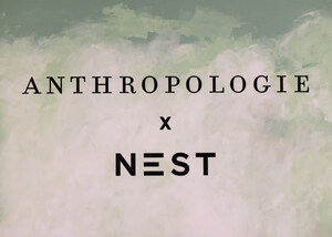 Anthropologie and Nest Announce Expanded Impact-Driven Partnership