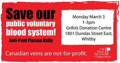 /R E P E A T -- Media Advisory - OPSEU/SEFPO Canadian Blood Services Workers to Rally Alongside Labour and Community Allies Outside For-Profit Plasma Donation Centre in Whitby/