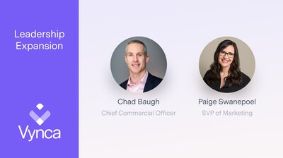 Vynca names Chad Baugh Named as Chief Commercial Officer, and Paige Swanepoel as Senior Vice President of Marketing Vynca names Chad Baugh Named as Chief Commercial Officer, and Paige Swanepoel as Senior Vice President of Marketing