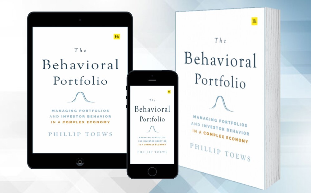 Effective Behavioral Coaching Begins with the Investment Portfolio: NEW Book and Webcast, 'The Behavioral Portfolio' Helps Financial Advisors Tame Emotional Investing