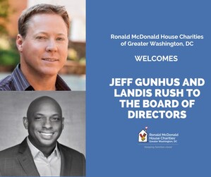 Ronald McDonald House Charities of Greater Washington, DC Welcomes Jeff Gunhus and Landis Rush to the Board of Directors