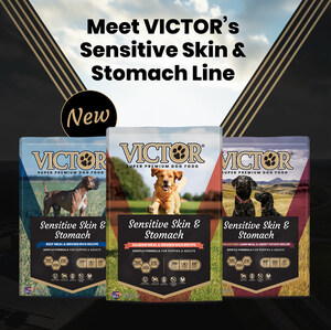 VICTOR PET FOOD INTRODUCES SENSITIVE SKIN AND STOMACH LINE FOR ALL AGES