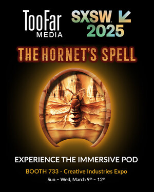 The Future of Storytelling Takes Shape at SXSW: TooFar Media Debuts "The Hornet's Spell," an AI-Driven Immersive Storyworld