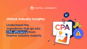 Fintel Connect Releases First Ever Cost-Per-Acquisition Benchmarking Guide for Financial Services