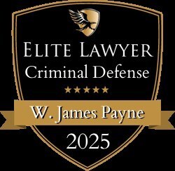 W. James Payne Nominated 2025 Elite Lawyer Award in Criminal Defense