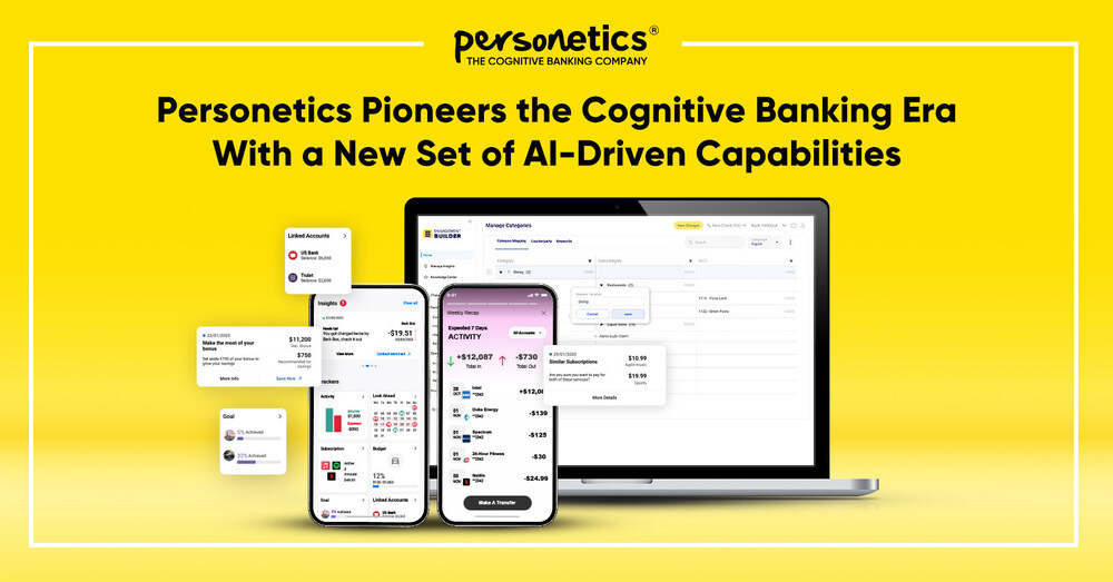 Personetics Pioneers the Cognitive Banking Era with a New Set of AI-Driven Capabilities Personetics Pioneers the Cognitive Banking Era with a New Set of AI-Driven Capabilities