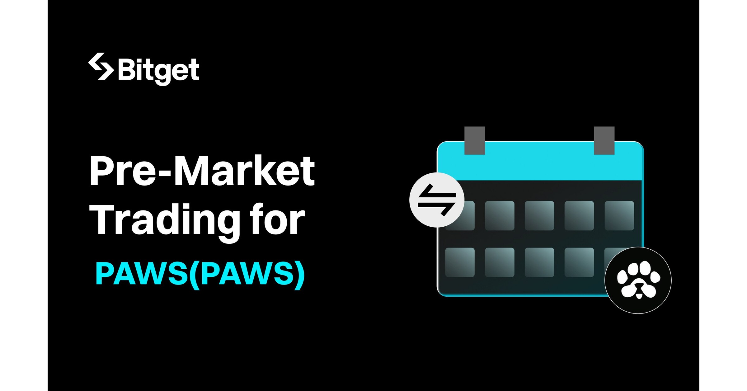 Bitget Announces Pre-Market Trading for PAWS(PAWS)