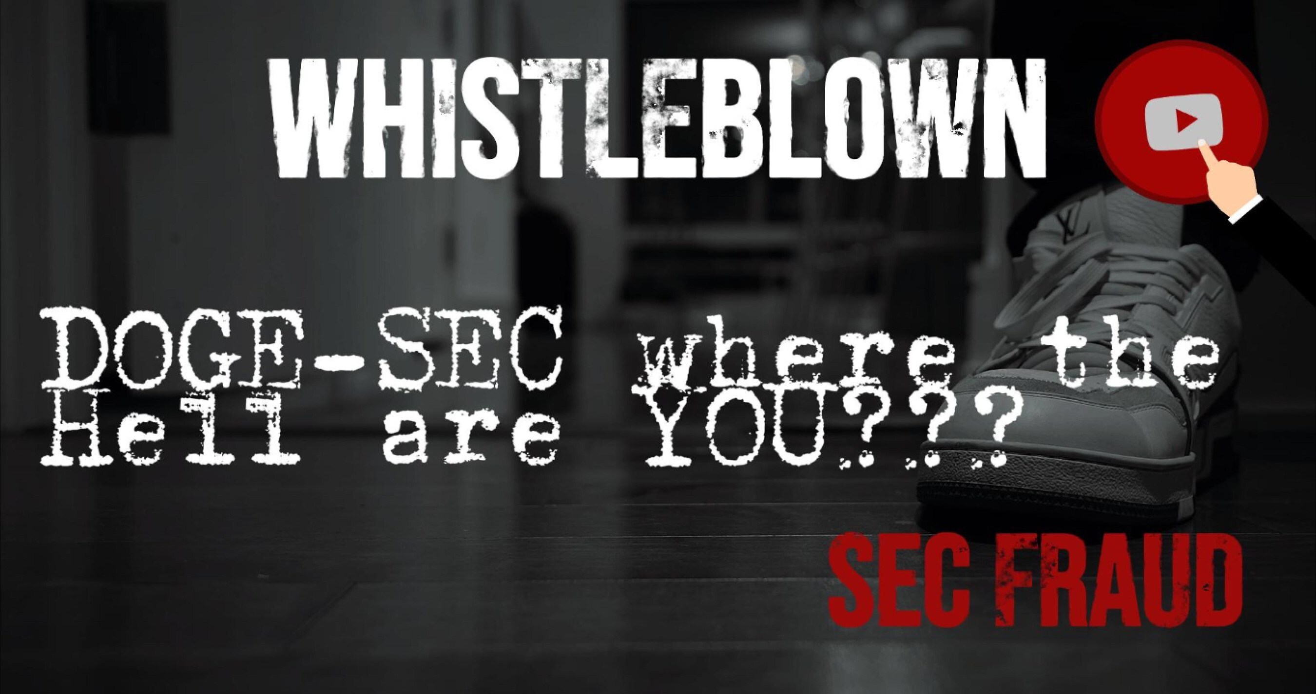 SEC Whistleblower Announces Launch of TheWhistleIsBlown.com and Submits First Communication Directly to SEC