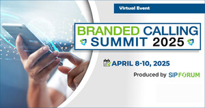 The SIP Forum Announces BRANDED CALLING SUMMIT 2025 Webinar Series Registrations Are Open