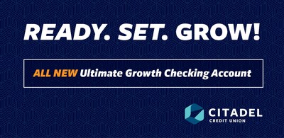 Citadel Credit Union, Ultimate Growth Checking.