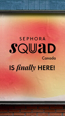 Sephora Canada Announces the Launch of Its First-Ever Sephora Squad Canada