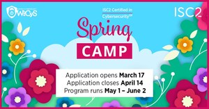 Women in CyberSecurity (WiCyS) and ISC2 Announce the WiCyS + ISC2 Certified in CybersecuritySM Certification Spring Camp