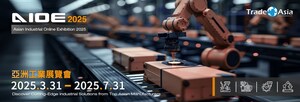 亞洲工業展覽會 Asian Industrial Online Exhibition 2025 盛大開展：連結亞洲製造動能，搶攻全球工業商機