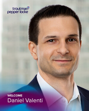 Troutman Pepper Locke Adds New York Partner Daniel Valenti to Nationally Recognized Real Estate Practice