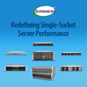 Supermicro lança mais de 20 novos sistemas que redefinem o desempenho de soquete único, proporcionando economia de energia, de espaço e de custos para data centers