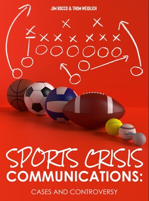 Sports Crisis Communications: Cases and Controversy