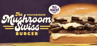 Whataburger’s Mushroom Swiss Burger is back! A toasted bun holds two beef patties, melted Swiss cheese, grilled mushrooms, and creamy sauce. Bold text highlights the burger’s return.