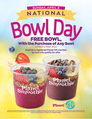 Planet Smoothie Serves Up Delicious BOGO Deal for National Bowl Day