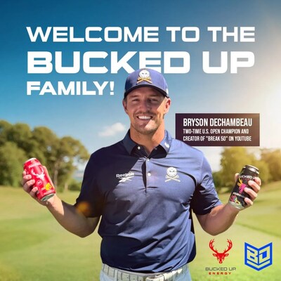 does bryson dechambeau chew tobacco Bucked Up Partners with Two-Time & Defending U.S. Open Champion and  Trailblazing Content Creator Bryson DeChambeau