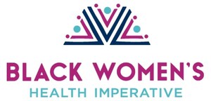 Black Women's Health Imperative Announces Leadership Transition