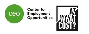 Center for Employment Opportunities Launches 'At What Cost? 'Illustrating How Investment in Reentry Services &amp; Direct Support for People Returning from Incarceration Can Interrupt the Cycle and Save Communities &amp; the Economy Over $1 Trillion