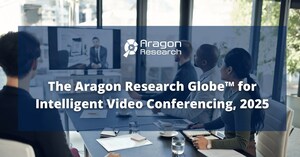 Aragon Research Unveils the 2025 Globe™ for Intelligent Video Conferencing: AI-Powered Meetings Redefining Collaboration
