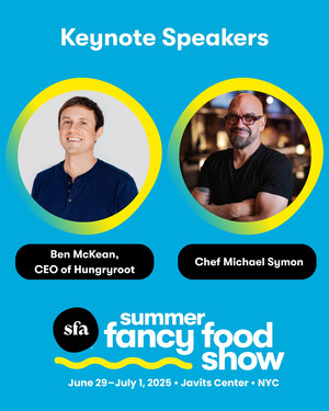 Hungryroot CEO Ben McKean and Chef Michael Symon to Talk Consumer Trends, CPG Insights, and More in Keynote Talks at 69th Summer Fancy Food Show