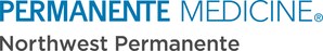 Oregon-based Medical Group Northwest Permanente Announces Affiliation with The Permanente Medical Group of Northern California