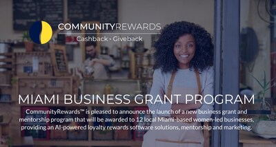 CommunityRewards™ is accepting applications for its Grant Program now through May 23, 2025, with the goal to offer local women-owned businesses the chance to enhance their business strategy with an innovative AI-powered loyalty rewards solution that drives customer retention through cashback rewards and micro-charity giving. CommunityRewards™ is accepting applications for its Grant Program now through May 23, 2025, with the goal to offer local women-owned businesses the chance to enhance their business strategy with an innovative AI-powered loyalty rewards solution that drives customer retention through cashback rewards and micro-charity giving.