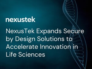 NexusTek Expands Secure by Design Solutions to Accelerate Innovation in Life Sciences