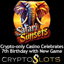 CryptoSlots Celebrates 7 Years with New Safari Sunsets Slot and Big Bonuses