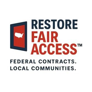 Restore Fair Access™ Launches to Protect Small Business Access to Federal Contracts Amid Growing Threats