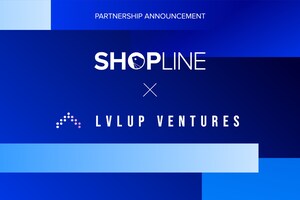 SHOPLINE and LvlUp Ventures Partner to Invest in the Growth of CPG, Beauty and Electronics Brands Through LvlUp's New Consumer Goods Fund