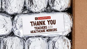 CHIPOTLE CELEBRATES TEACHERS AND THE HEALTHCARE COMMUNITY WITH MORE THAN $2 MILLION IN FREE BURRITOS