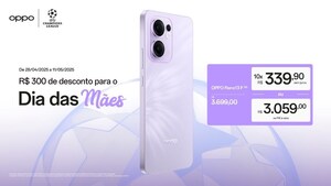 Dia das Mães OPPO: Celulares com até 24% de desconto
