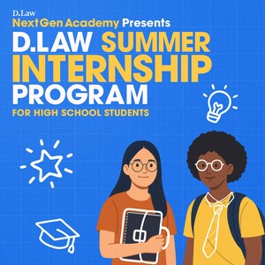 D.Law NextGen Academy Expands with Launch of Summer Internship Program for High School Students