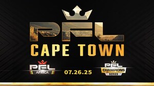 PROFESSIONAL FIGHTERS LEAGUE LAUNCHES PFL AFRICA WITH HISTORIC MEGA EVENT IN CAPE TOWN