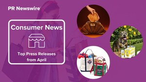 April in Review: 13 Top Consumer Press Releases