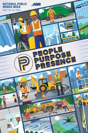 Thousands of Public Works Professionals Will Share Their Stories During National Public Works Week (#NPWW), May 18-24, 2025
