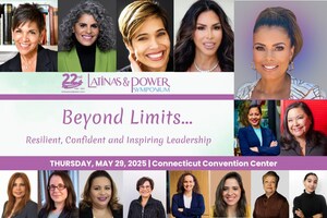 This year's 22nd Latinas &amp; Power Symposium to Feature a Powerful line-up of Speakers that includes a Latina Billionaire Entrepreneur, a Latina actress and influential Latina leaders
