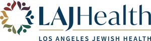 Los Angeles Jewish Health Awarded $28 Million from California Department of Health Care Services