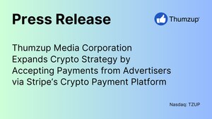 Thumzup Media Corporation Expands Crypto Strategy by Accepting Payments from Advertisers via Stripe's Crypto Payment Platform