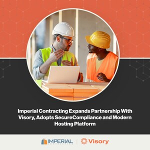 Imperial Contracting Expands Partnership With Visory, Adopts SecureCompliance and Modern Hosting Platform