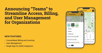 Introducing Watch Duty Teams to streamline access, billing, and user management for organizations